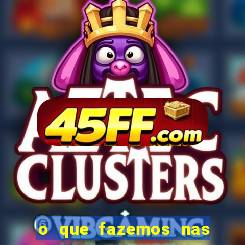 o que fazemos nas sombras redecanais